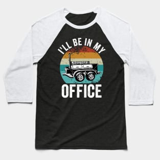 Funny Grilling Dad BBQ Season Ill Be in My Office Baseball T-Shirt